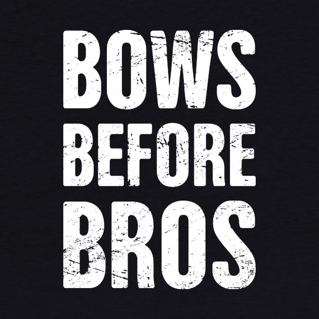 Bows Before Bros | Funny Cheerleader Design by MeatMan